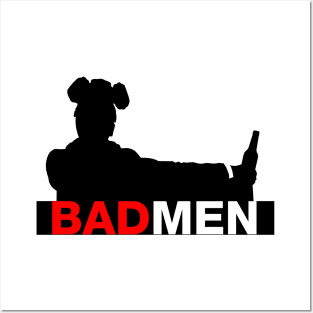 Bad Men Posters and Art